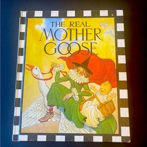 The Real Mother Goose Hardcover  ©️1914 1944 Eighty-fifth print December 1989